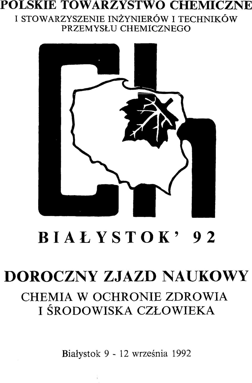 BIAŁYSTOK' 92 DOROCZNY ZJAZD NAUKOWY CHEMIA W