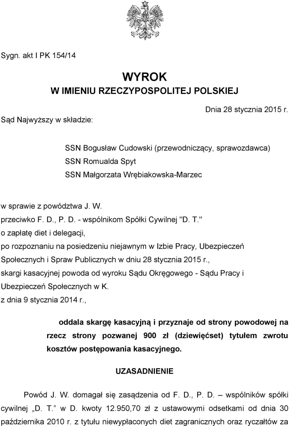 " o zapłatę diet i delegacji, po rozpoznaniu na posiedzeniu niejawnym w Izbie Pracy, Ubezpieczeń Społecznych i Spraw Publicznych w dniu 28 stycznia 2015 r.