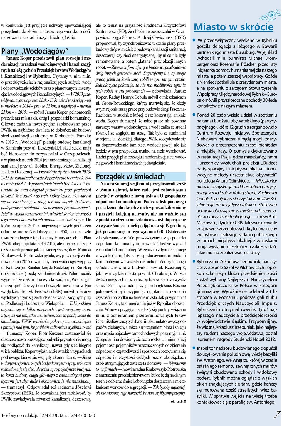 o przedsięwzięciach racjonalizujących zużycie wody i odprowadzanie ścieków oraz o planowanych inwestycjach wodociągowych i kanalizacyjnych.