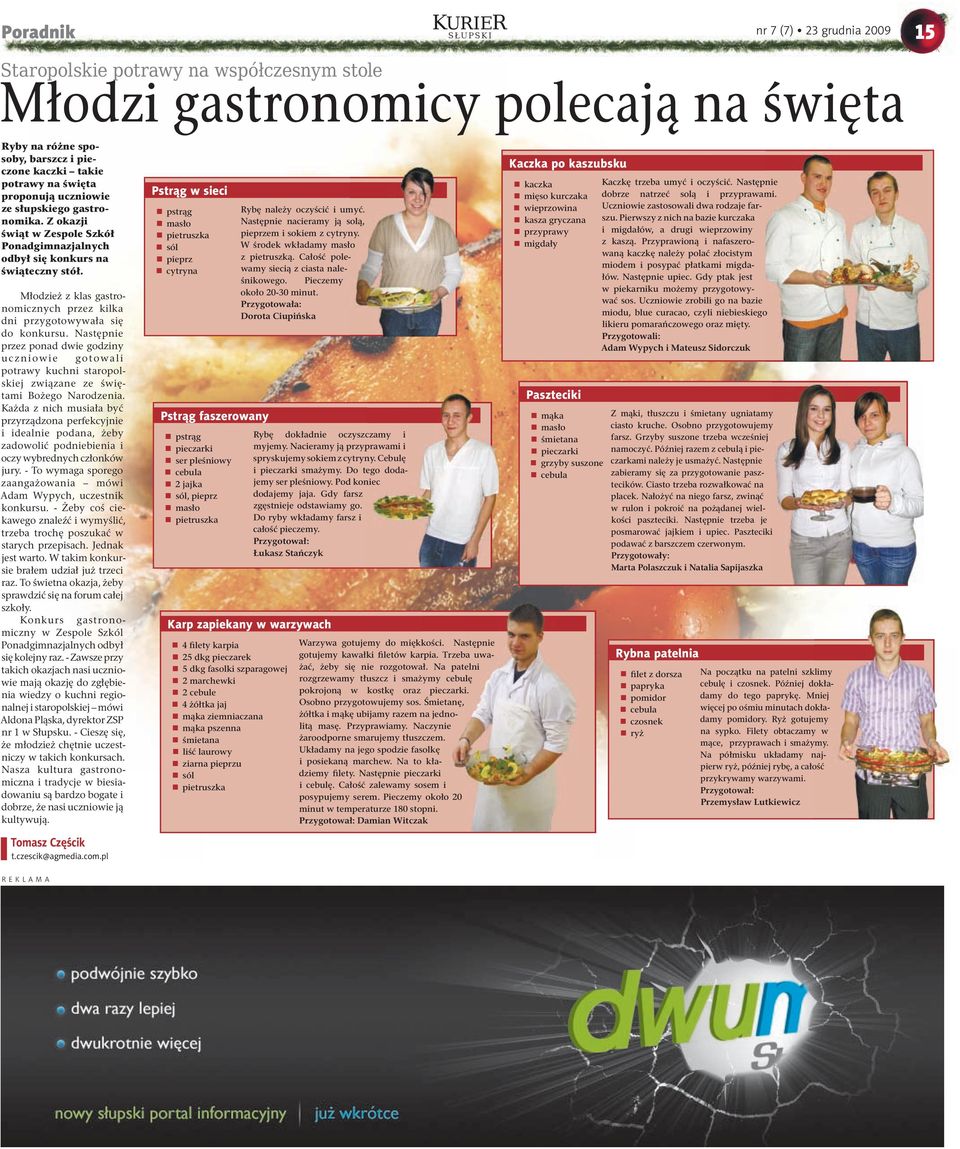 Młodzież z klas gastronomicznych przez kilka dni przygotowywała się do konkursu.