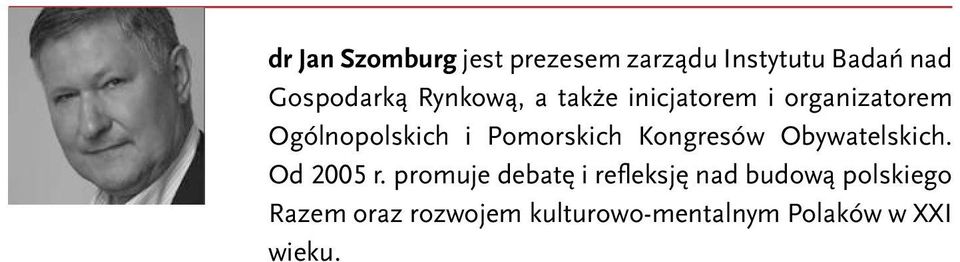 Pomorskich Kongresów Obywatelskich. Od 2005 r.