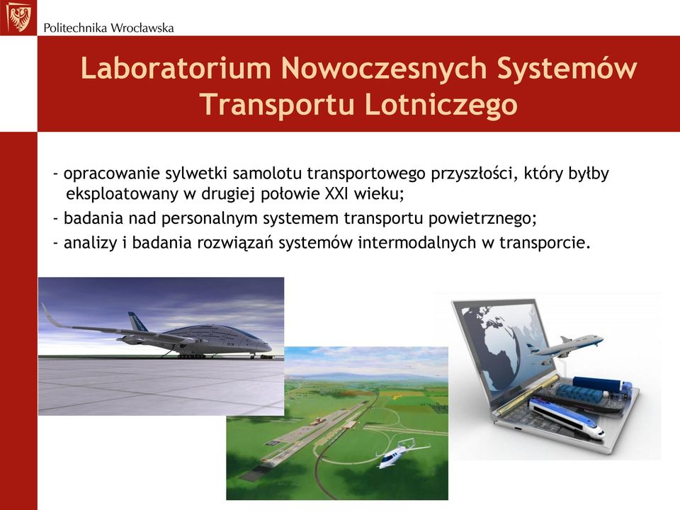 drugiej połowie XXI wieku; - badania nad personalnym systemem transportu