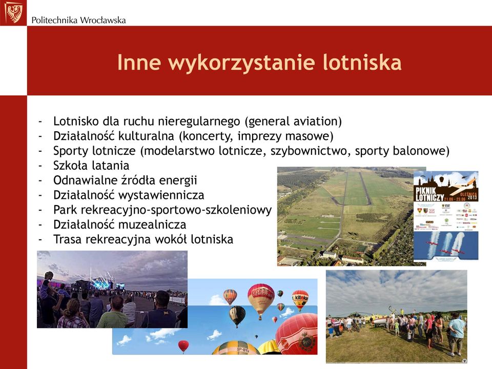 szybownictwo, sporty balonowe) - Szkoła latania - Odnawialne źródła energii - Działalność