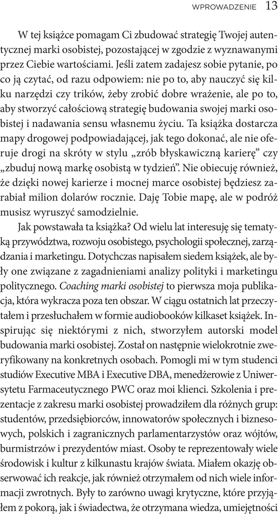 rzyć ca ło ścio wą stra te gię bu do wa nia swo jej mar ki oso - bi stej i nada wa nia sen su wła sne mu ży ciu.