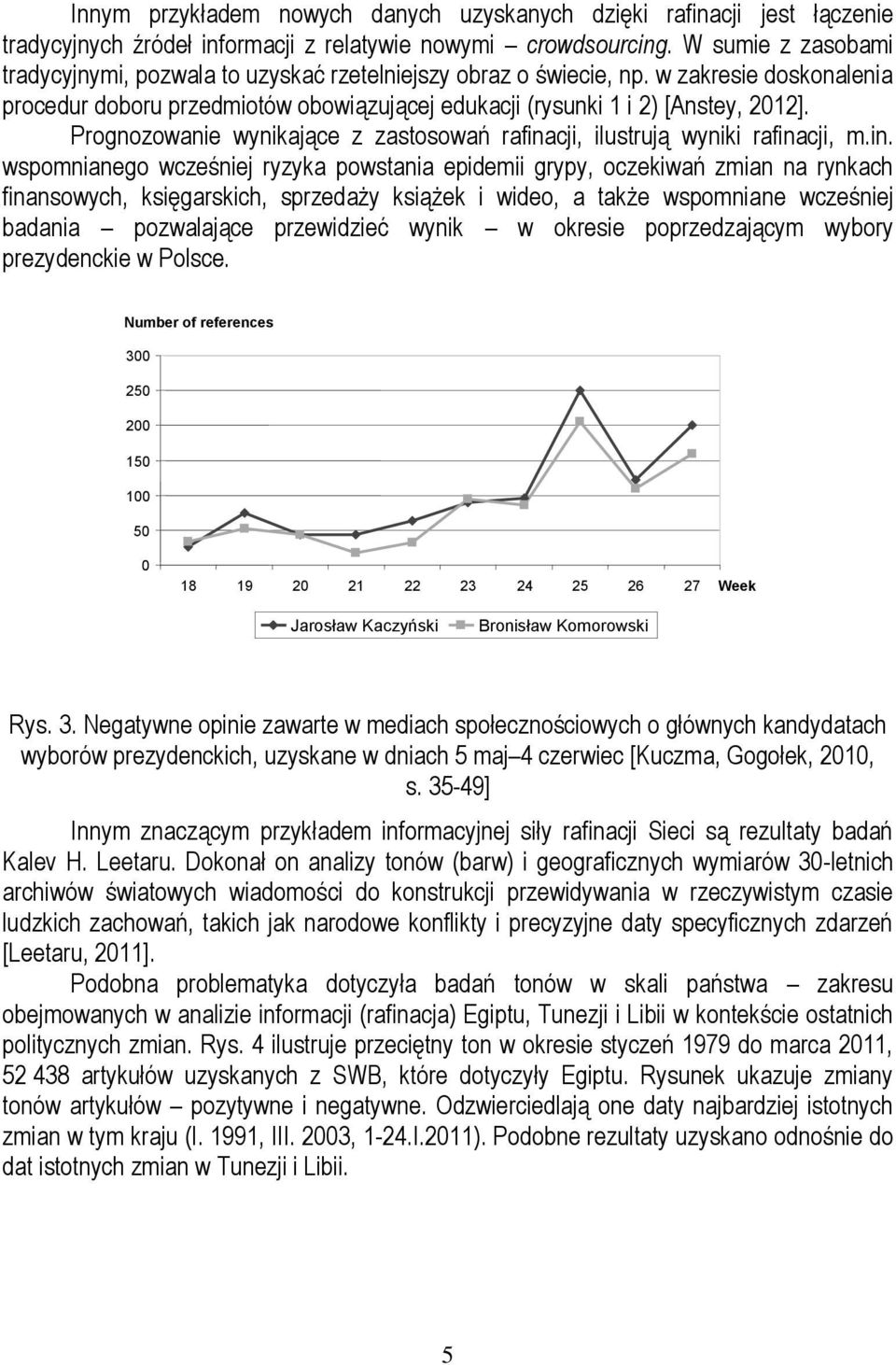 Prognozowanie wynikające z zastosowań rafina