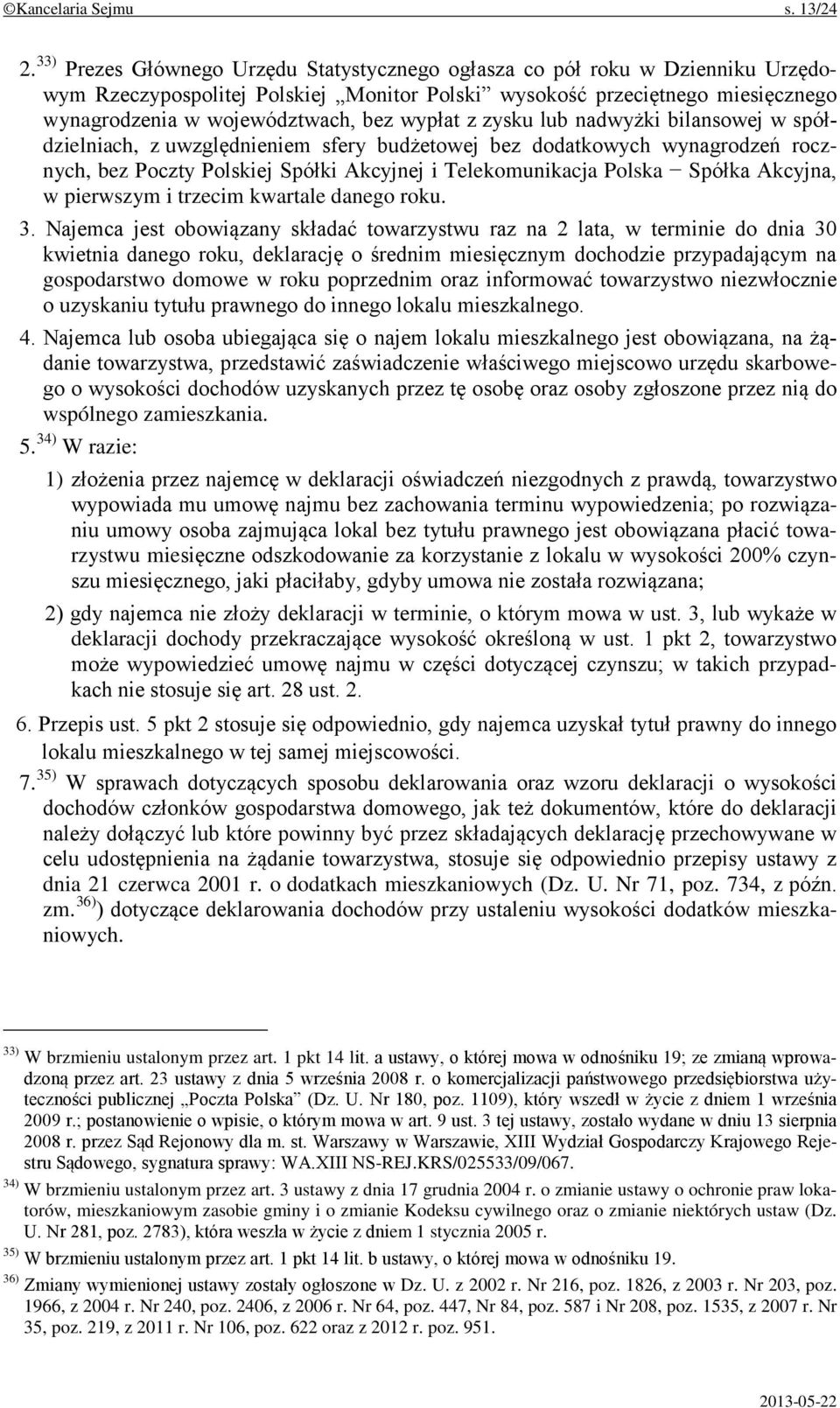 wypłat z zysku lub nadwyżki bilansowej w spółdzielniach, z uwzględnieniem sfery budżetowej bez dodatkowych wynagrodzeń rocznych, bez Poczty Polskiej Spółki Akcyjnej i Telekomunikacja Polska Spółka