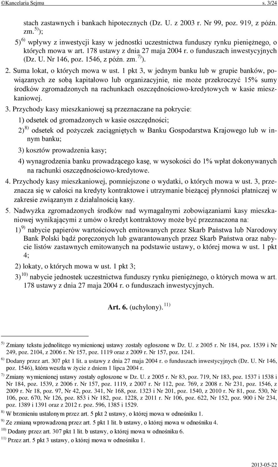 1546, z późn. zm. 7) ). 2. Suma lokat, o których mowa w ust.