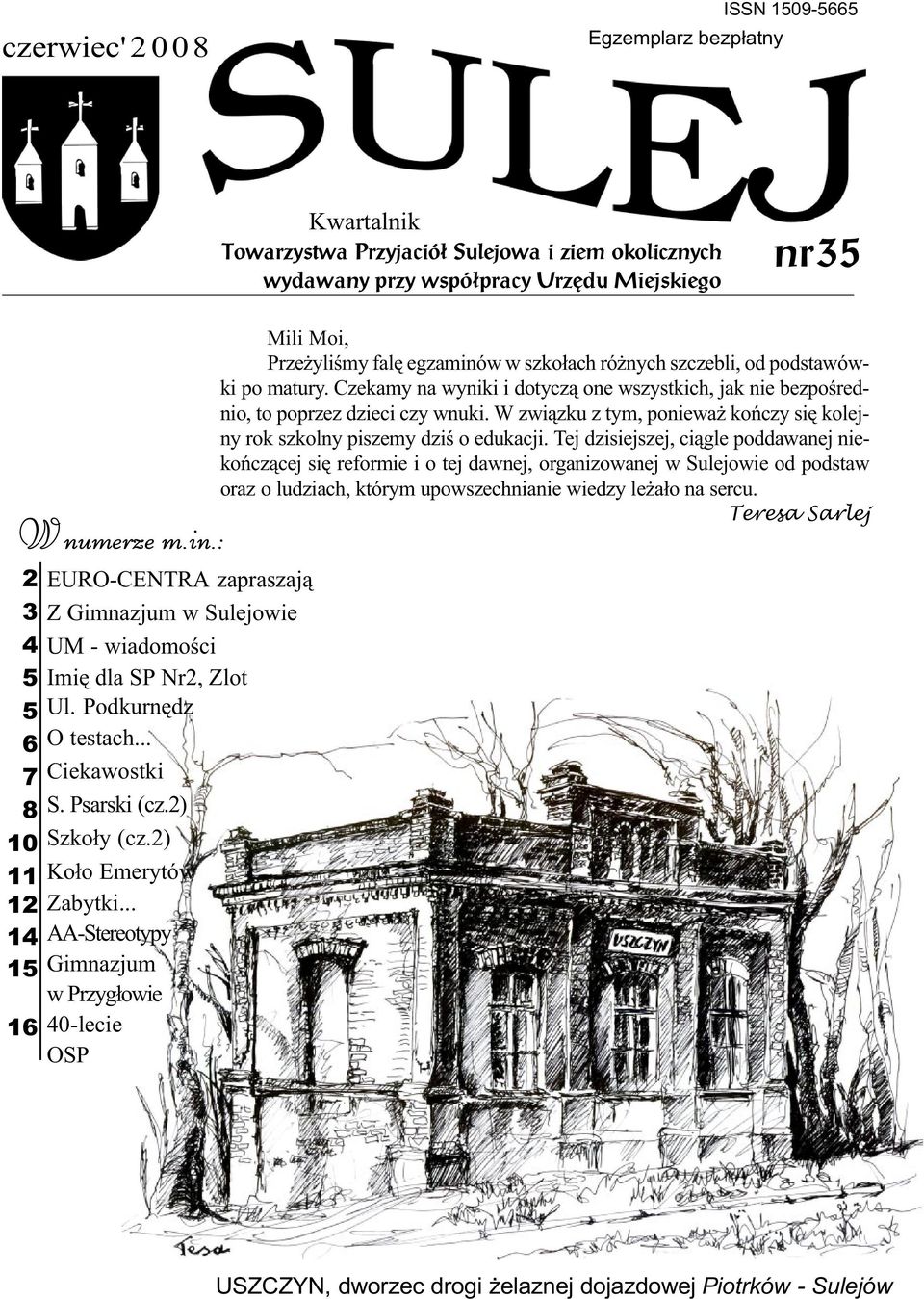 2) Ko³o Emerytów Zabytki... AA-Stereotypy Gimnazjum w Przyg³owie 40-lecie OSP Mili Moi, Prze yliœmy falê egzaminów w szko³ach ró nych szczebli, od podstawówki po matury.