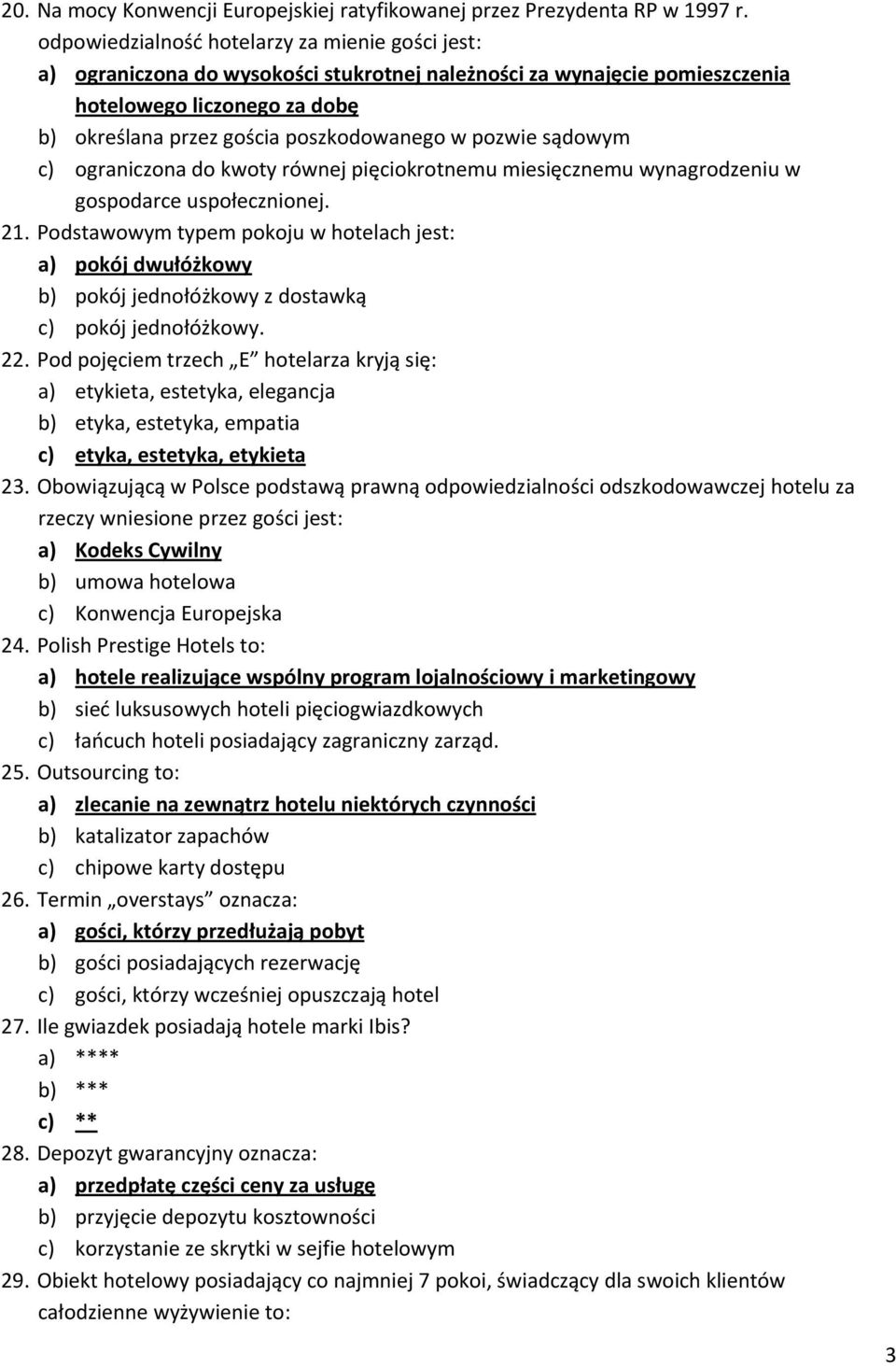 pozwie sądowym c) ograniczona do kwoty równej pięciokrotnemu miesięcznemu wynagrodzeniu w gospodarce uspołecznionej. 21.