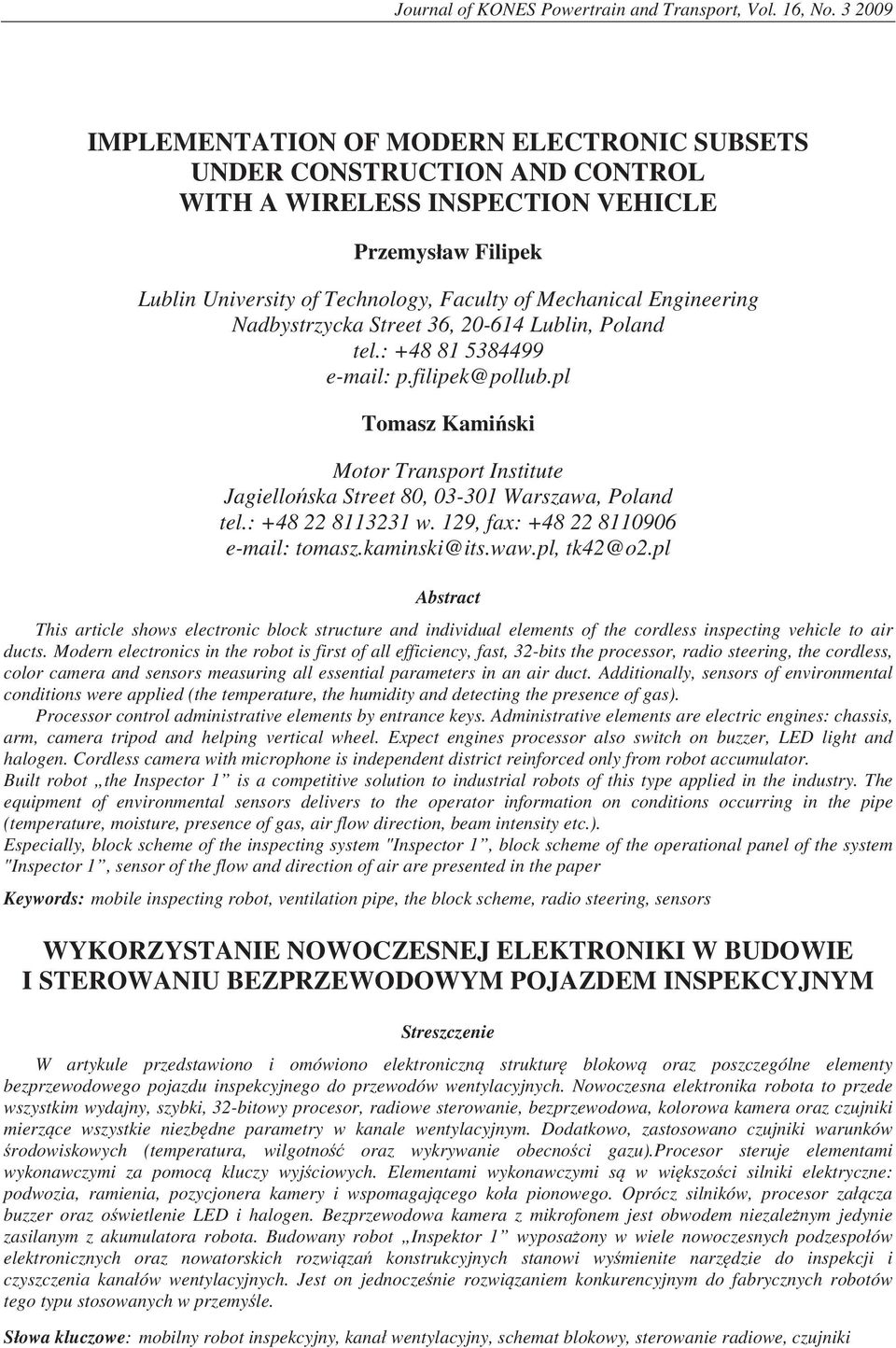 Engineering Nadbystrzycka Street 36, 20-614 Lublin, Poland tel.: +48 81 5384499 e-mail: p.filipek@pollub.