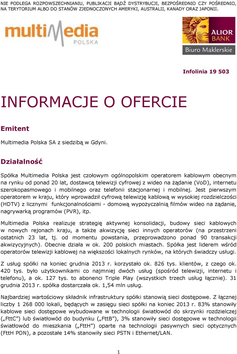 i mobilnego oraz telefonii stacjonarnej i mobilnej.