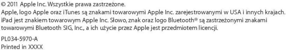 zarejestrowanymi w USA i innych krajach. ipad jest znakiem towarowym Apple Inc.