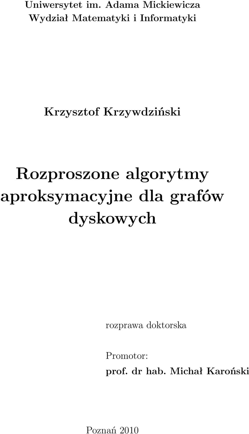 Krzysztof Krzywdziński Rozproszone algorytmy