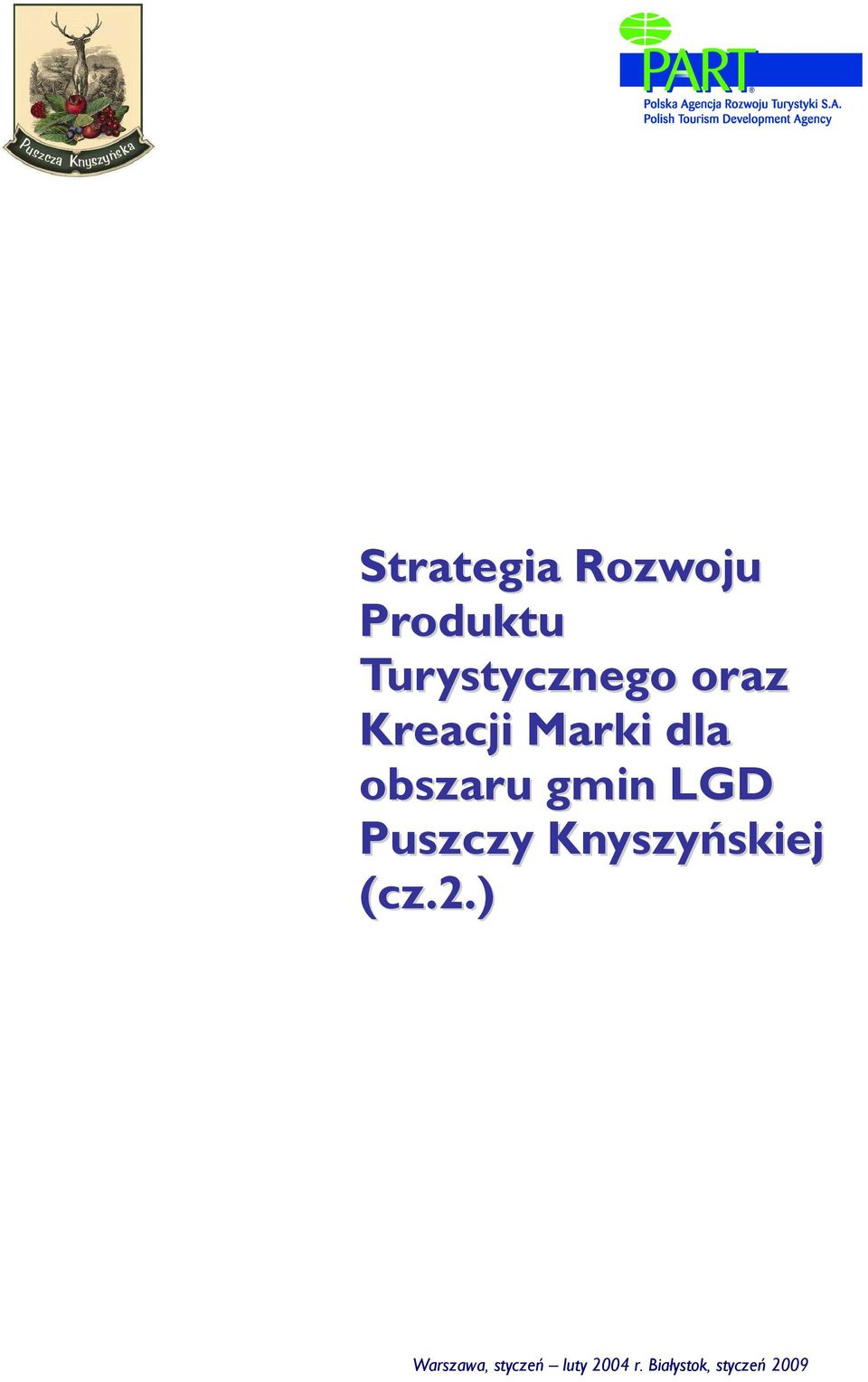 Puszczy Knyszyńskiej (cz.2.