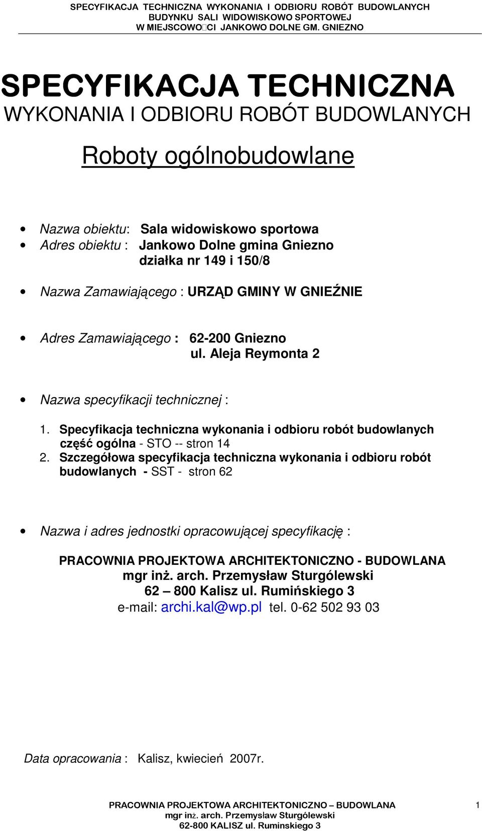 Specyfikacja techniczna wykonania i odbioru robót budowlanych część ogólna - STO -- stron 14 2.