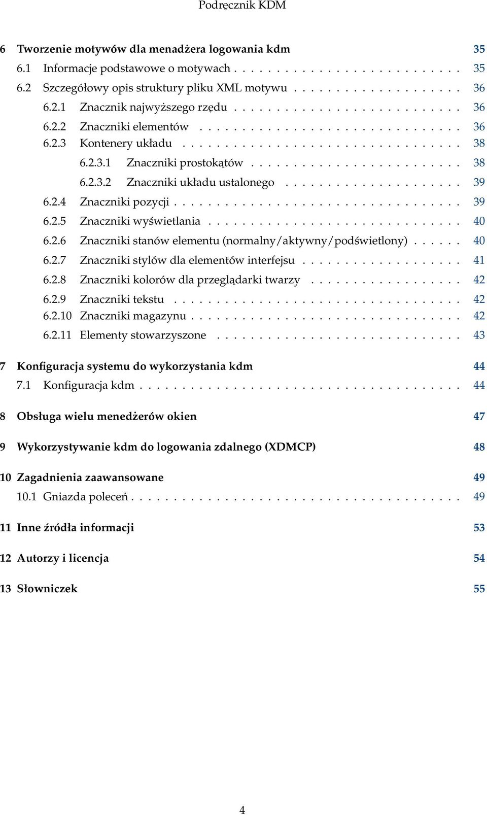 .................... 39 6.2.4 Znaczniki pozycji.................................. 39 6.2.5 Znaczniki wyświetlania.............................. 40 6.2.6 Znaczniki stanów elementu (normalny/aktywny/podświetlony).