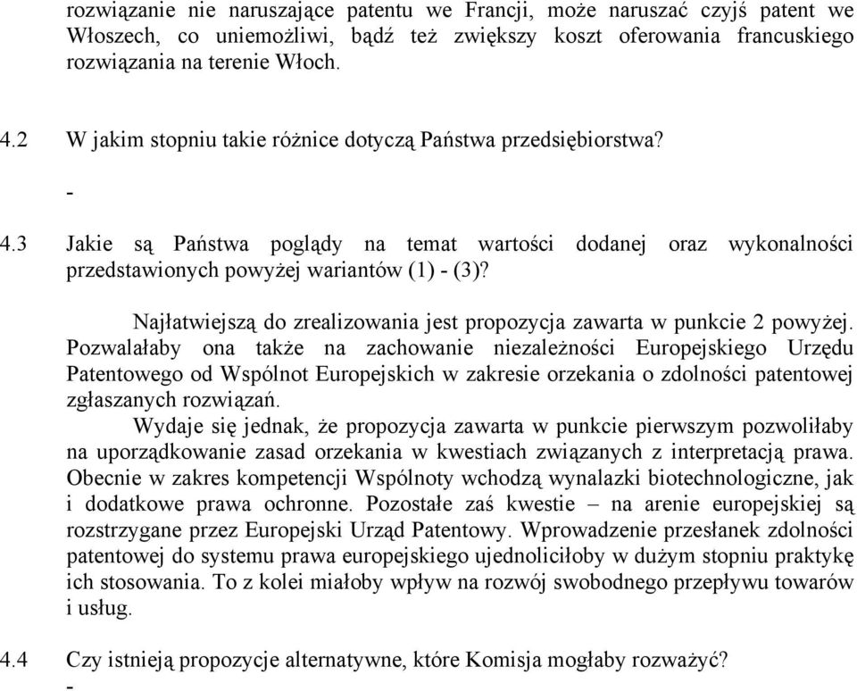 Najłatwiejszą do zrealizowania jest propozycja zawarta w punkcie 2 powyżej.