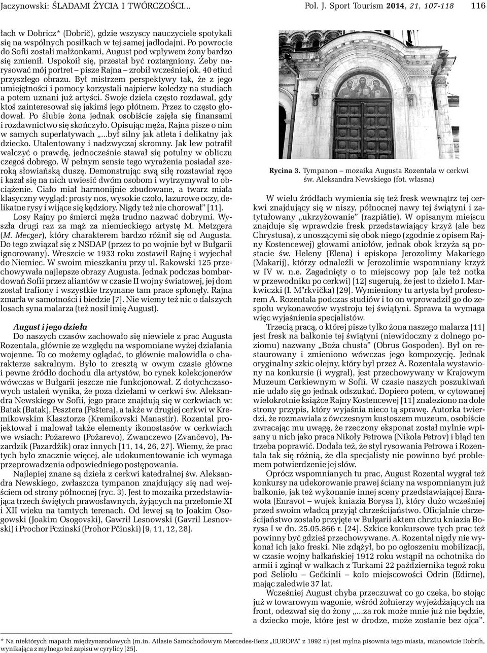 40 etiud przysz³ego obrazu. By³ mistrzem perspektywy tak, e z jego umiejêtnoœci i pomocy korzystali najpierw koledzy na studiach a potem uznani ju artyœci.