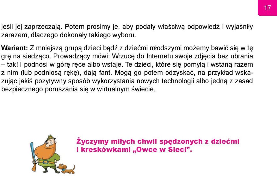 Prowadzący mówi: Wrzucę do Internetu swoje zdjęcia bez ubrania tak! I podnosi w górę ręce albo wstaje.