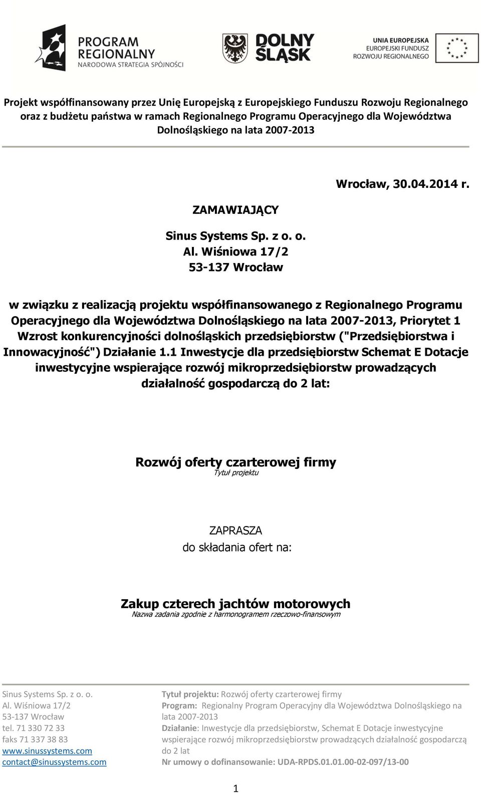 konkurencyjności dolnośląskich przedsiębiorstw ("Przedsiębiorstwa i Innowacyjność") Działanie 1.