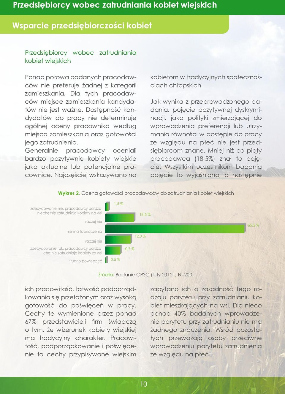 Dostępność kandydatów do pracy nie determinuje ogólnej oceny pracownika według miejsca zamieszkania oraz gotowości jego zatrudnienia.