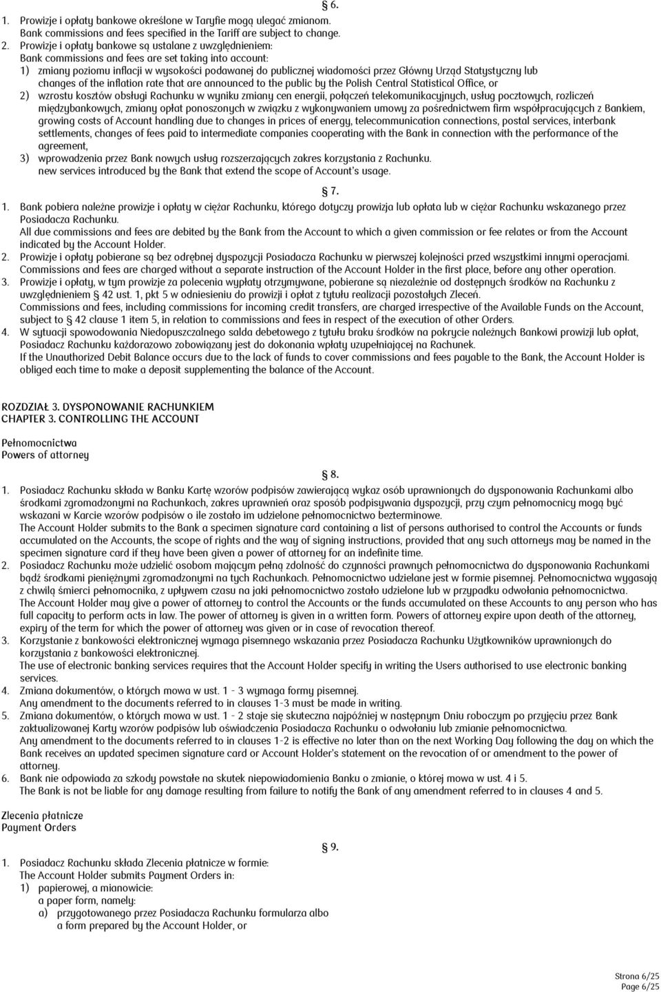 Urząd Statystyczny lub changes of the inflation rate that are announced to the public by the Polish Central Statistical Office, or 2) wzrostu kosztów obsługi Rachunku w wyniku zmiany cen energii,