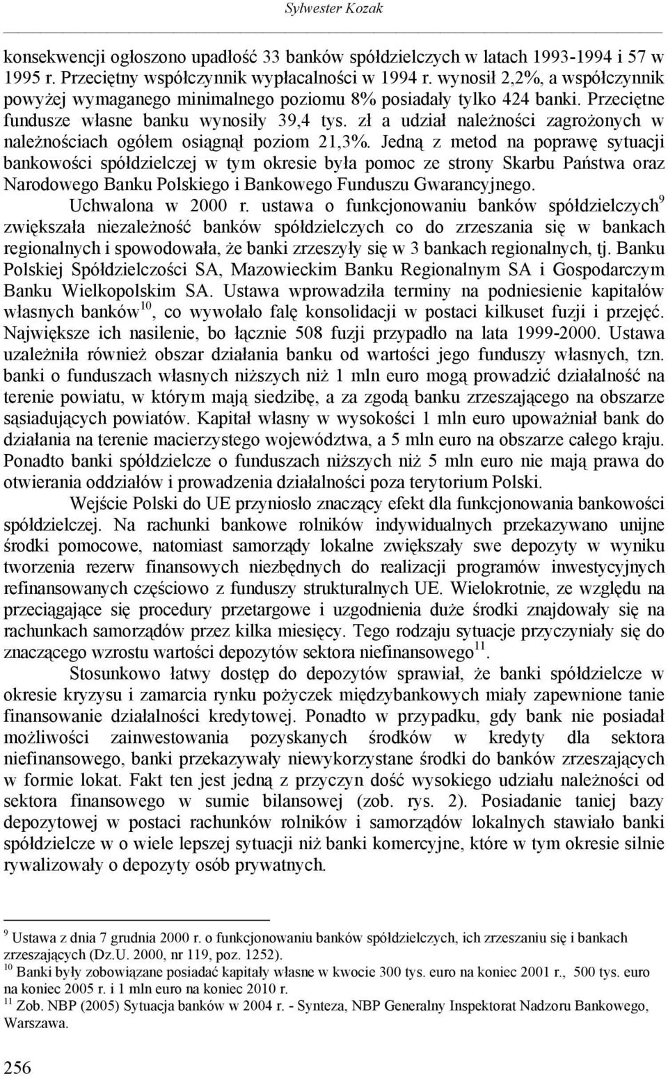 zł a udział należności zagrożonych w należnościach ogółem osiągnął poziom 21,3%.