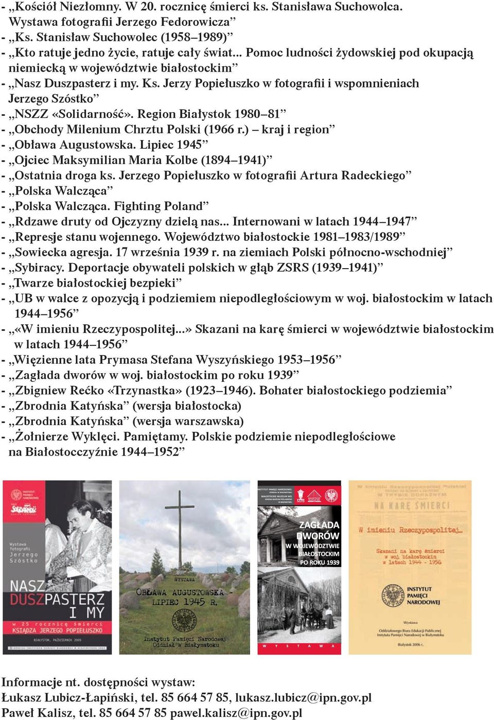 Region Białystok 1980 81 - Obchody Milenium Chrztu Polski (1966 r.) kraj i region - Obława Augustowska. Lipiec 1945 - Ojciec Maksymilian Maria Kolbe (1894 1941) - Ostatnia droga ks.