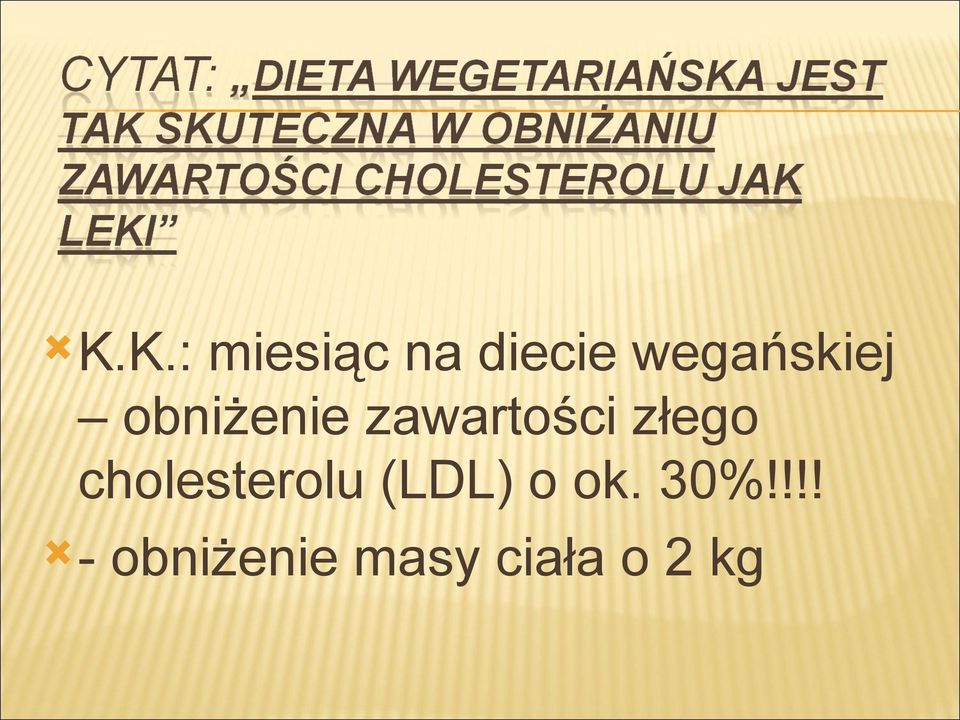 zawartości złego cholesterolu