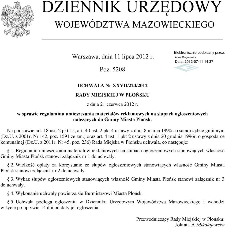 2 pkt 4 ustawy z dnia 8 marca 1990r. o samorządzie gminnym (Dz.U. z 2001r. Nr 142, poz. 1591 ze zm.) oraz art. 4 ust. 1 pkt 2 ustawy z dnia 20 grudnia 1996r. o gospodarce komunalnej (Dz.U. z 2011r.