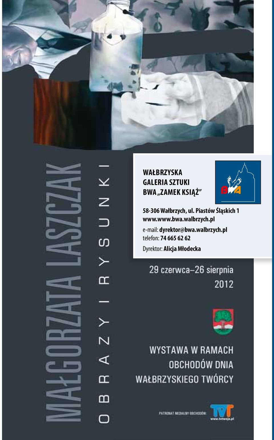 www.bwa.walbrzych.pl e-mail: dyrektor@bwa.