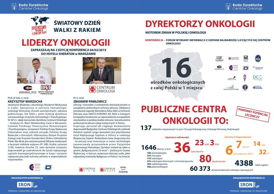 Specjalista w zakresie hematologii, onkologii klinicznej, chorób wewnętrznych i zdrowia publicznego. Od 2002 r. pełni funkcję dyrektora warszawskiego Instytutu Hematologii i Transfuzjologii. W 2012 r.