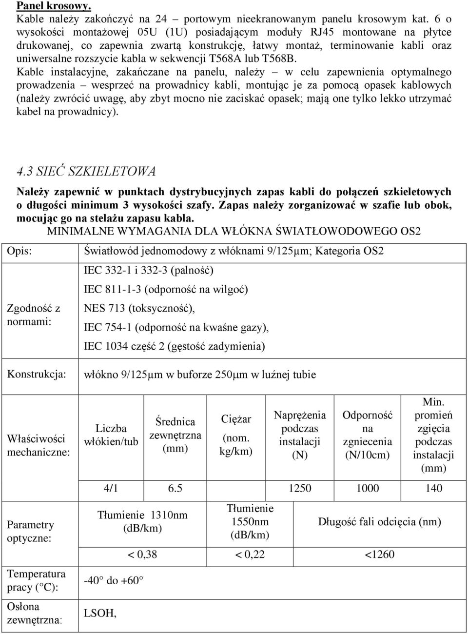 sekwencji T568A lub T568B.