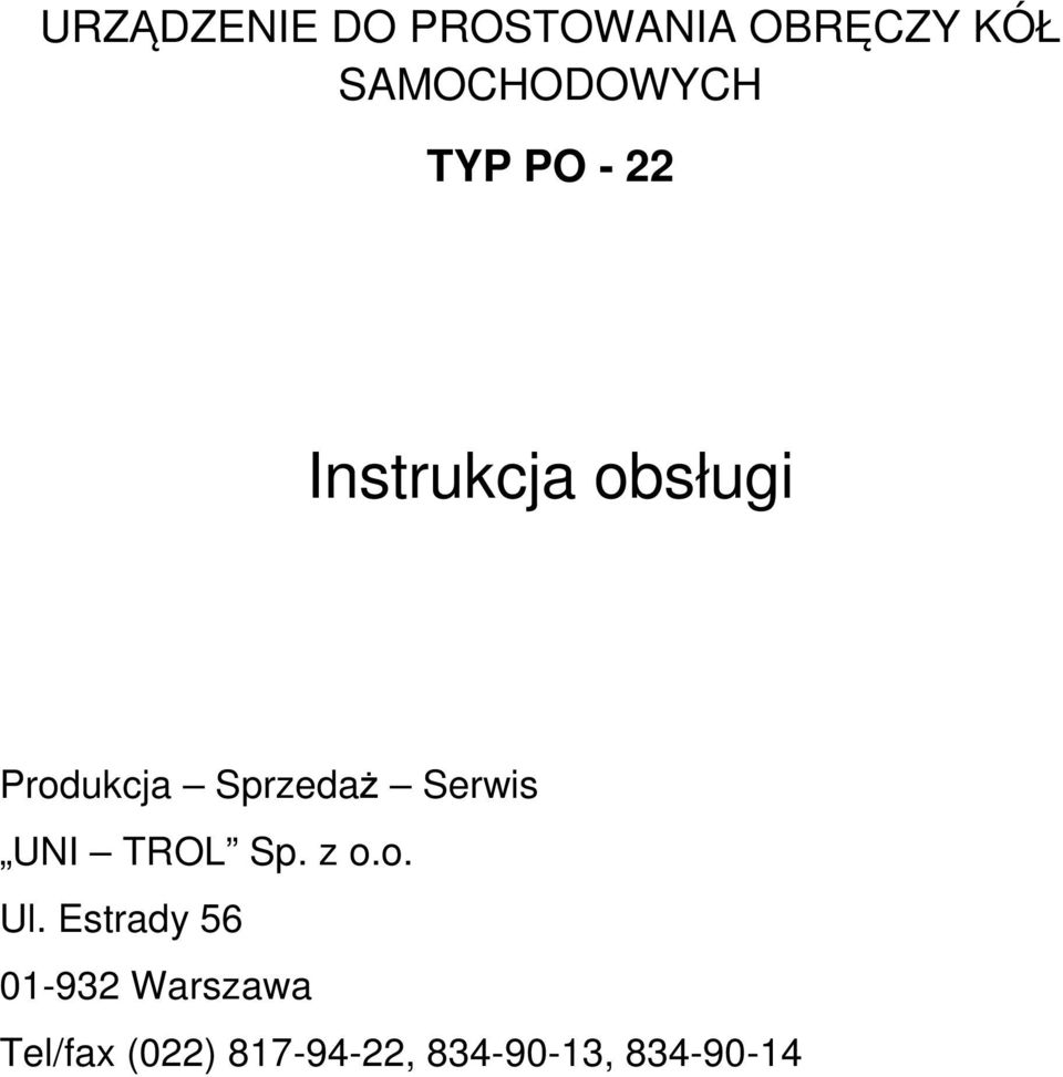 Serwis UNI TROL Sp. z o.o. Ul.