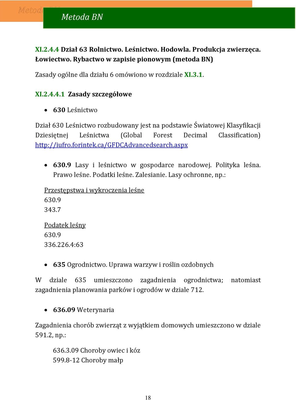 9 343.7 Podatek leśny 630.9 336.226.4:63 635 Ogrodnictwo.