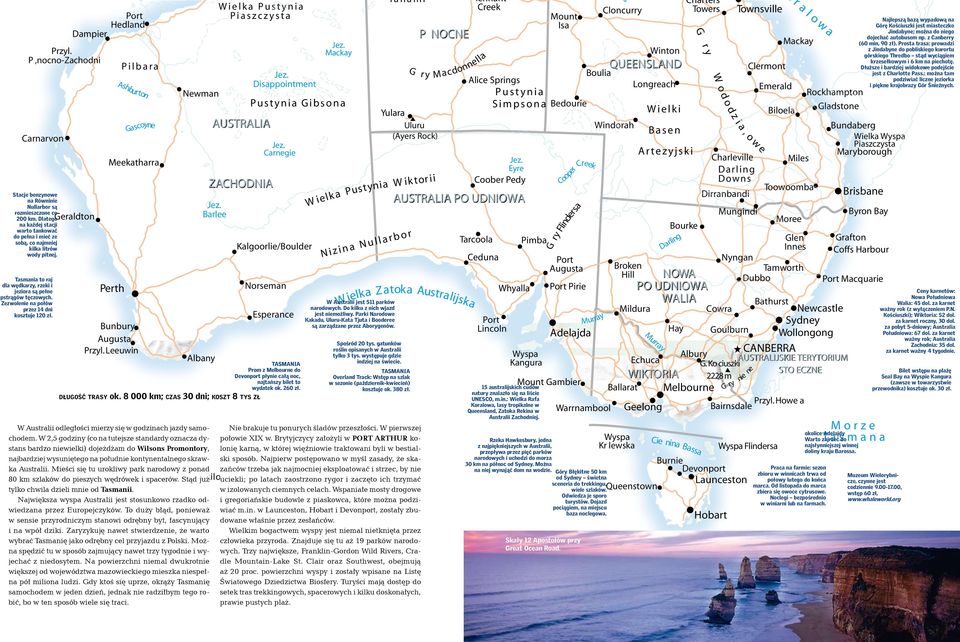 Zezwolenie na połów przez 14 dni kosztuje 120 zł. Geraldton Pilbara Ashburton Bunbury Augusta Przyl.