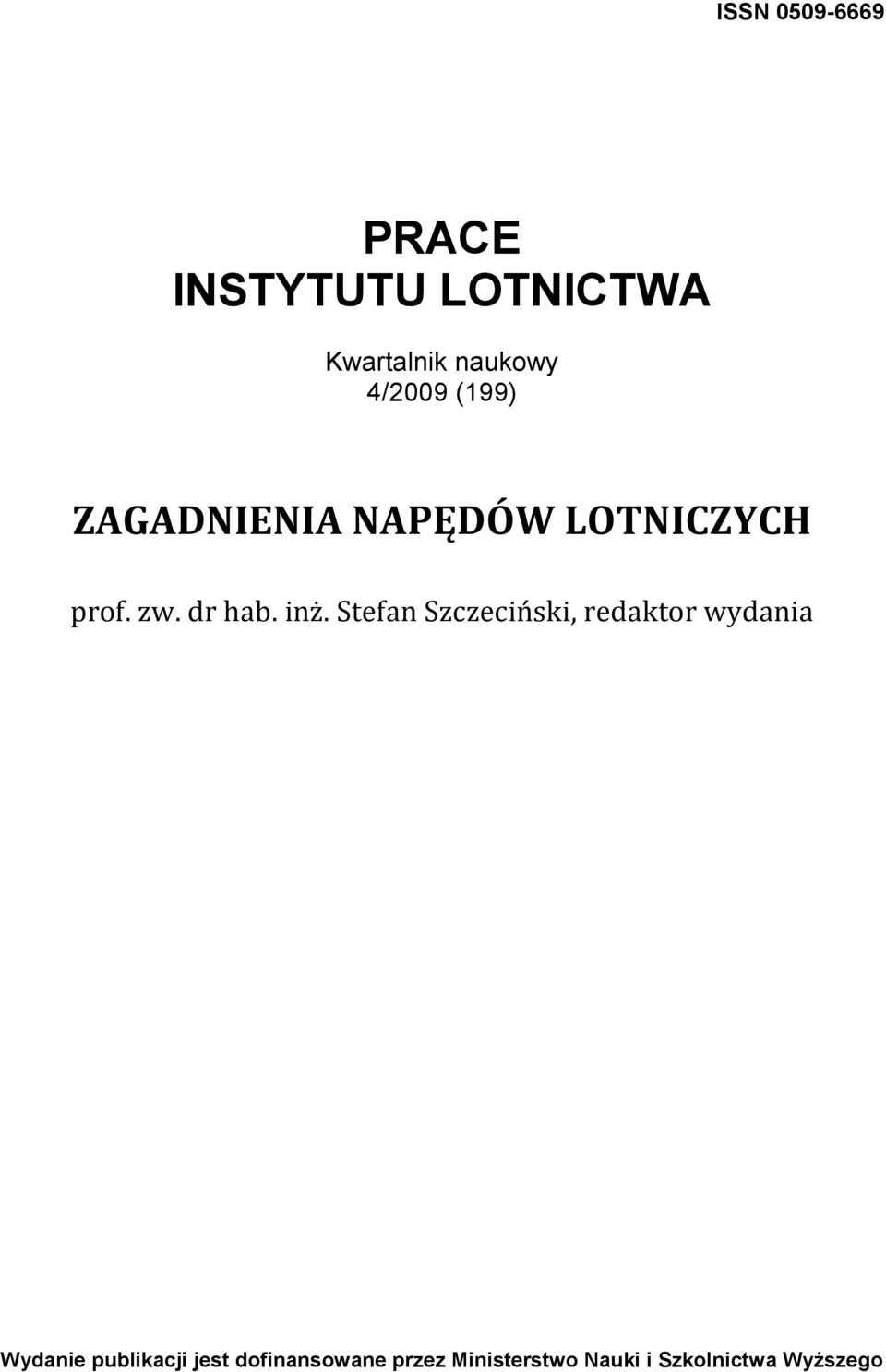 inż. Stefan Szczeciński, redaktor wydania Wydanie publikacji