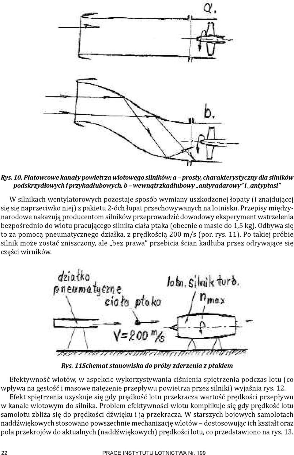 pozostaje sposób wymiany uszkodzonej łopaty (i znajdującej się się naprzeciwko niej) z pakietu 2-óch łopat przechowywanych na lotnisku.