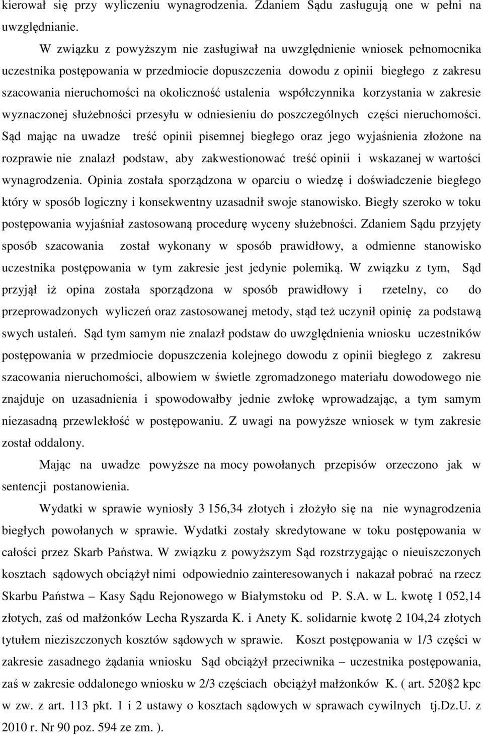 okoliczność ustalenia współczynnika korzystania w zakresie wyznaczonej służebności przesyłu w odniesieniu do poszczególnych części nieruchomości.