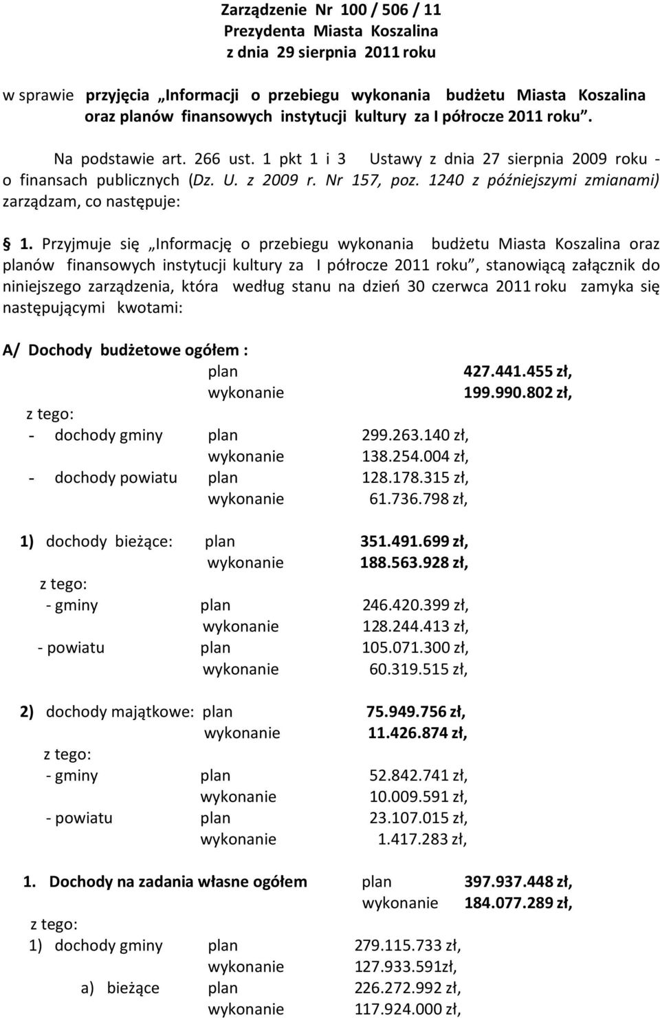 1240 z późniejszymi zmianami) zarządzam, co następuje: 1.