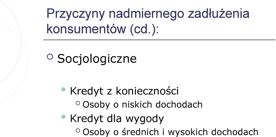 ): Socjologiczne Kredyt z konieczności