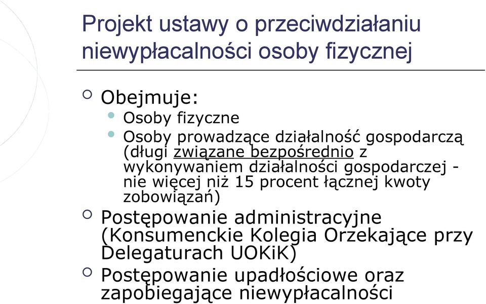 gospodarczej - nie więcej niż 15 procent łącznej kwoty zobowiązań) Postępowanie administracyjne