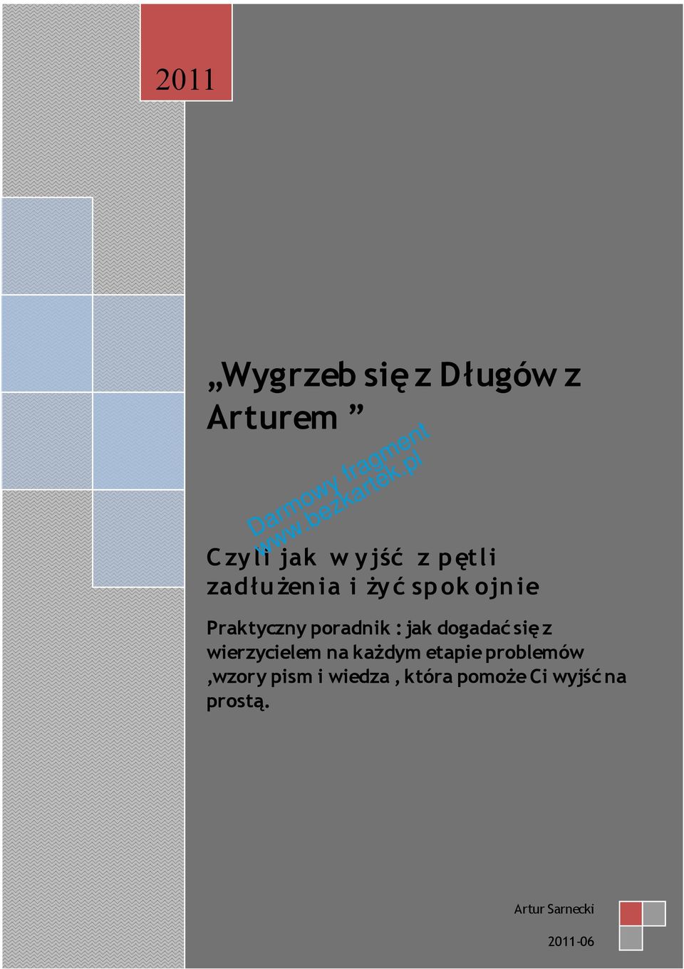 się z wierzycielem na każdym etapie problemów,wzory pism i