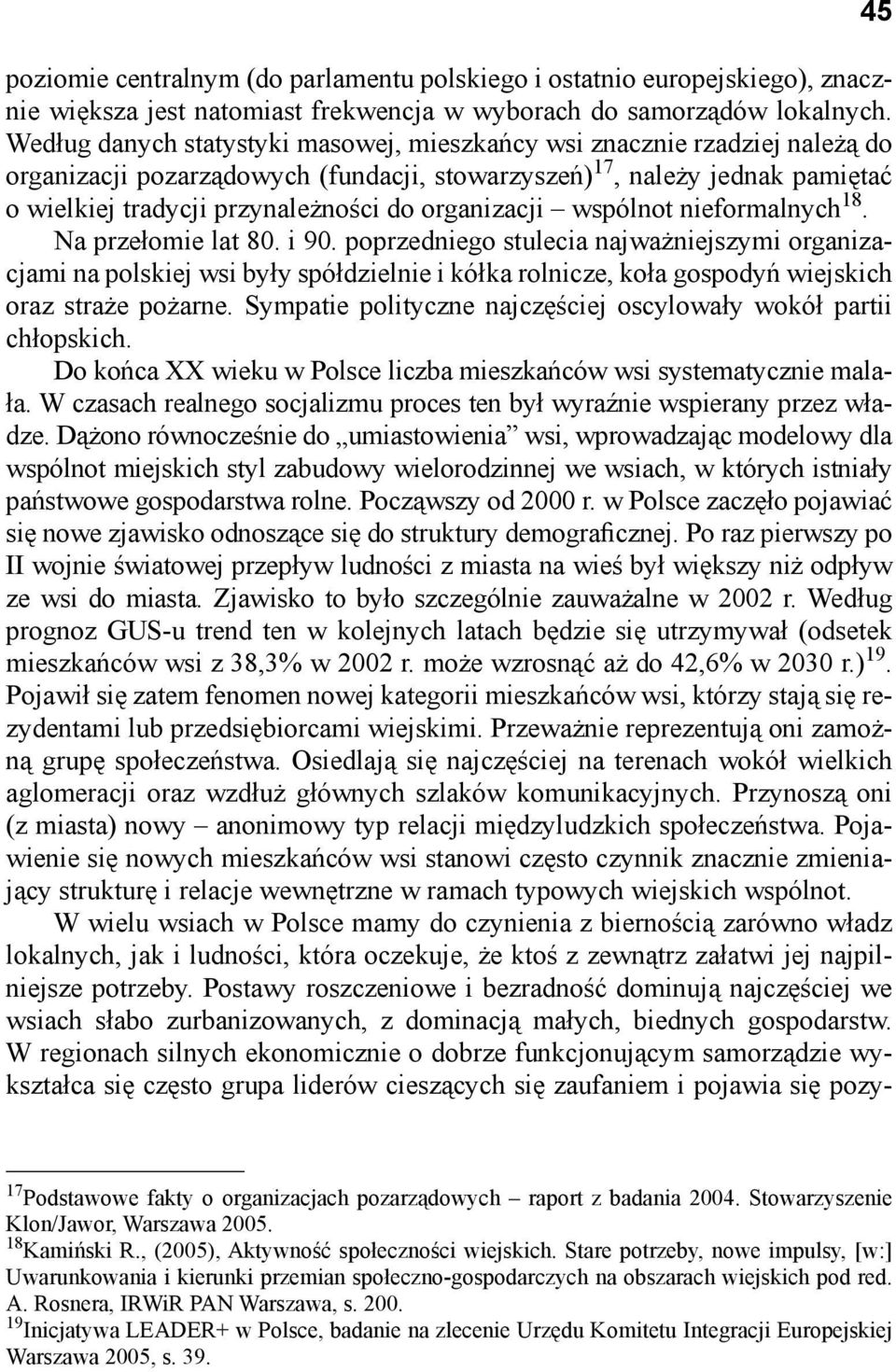 organizacji wspólnot nieformalnych 18. Na przełomie lat 80. i 90.