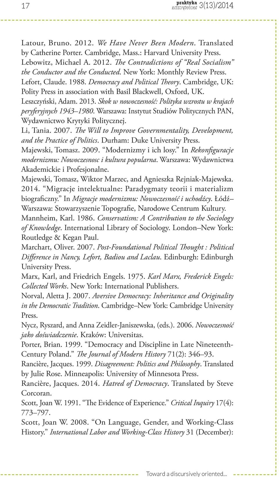 Skok w nowoczesnos c : Polityka wzrostu w krajach peryferyjnych 1943 1980. Warszawa: Instytut Studiów Politycznych PAN, Wydawnictwo Krytyki Politycznej. Li, Tania. 2007.