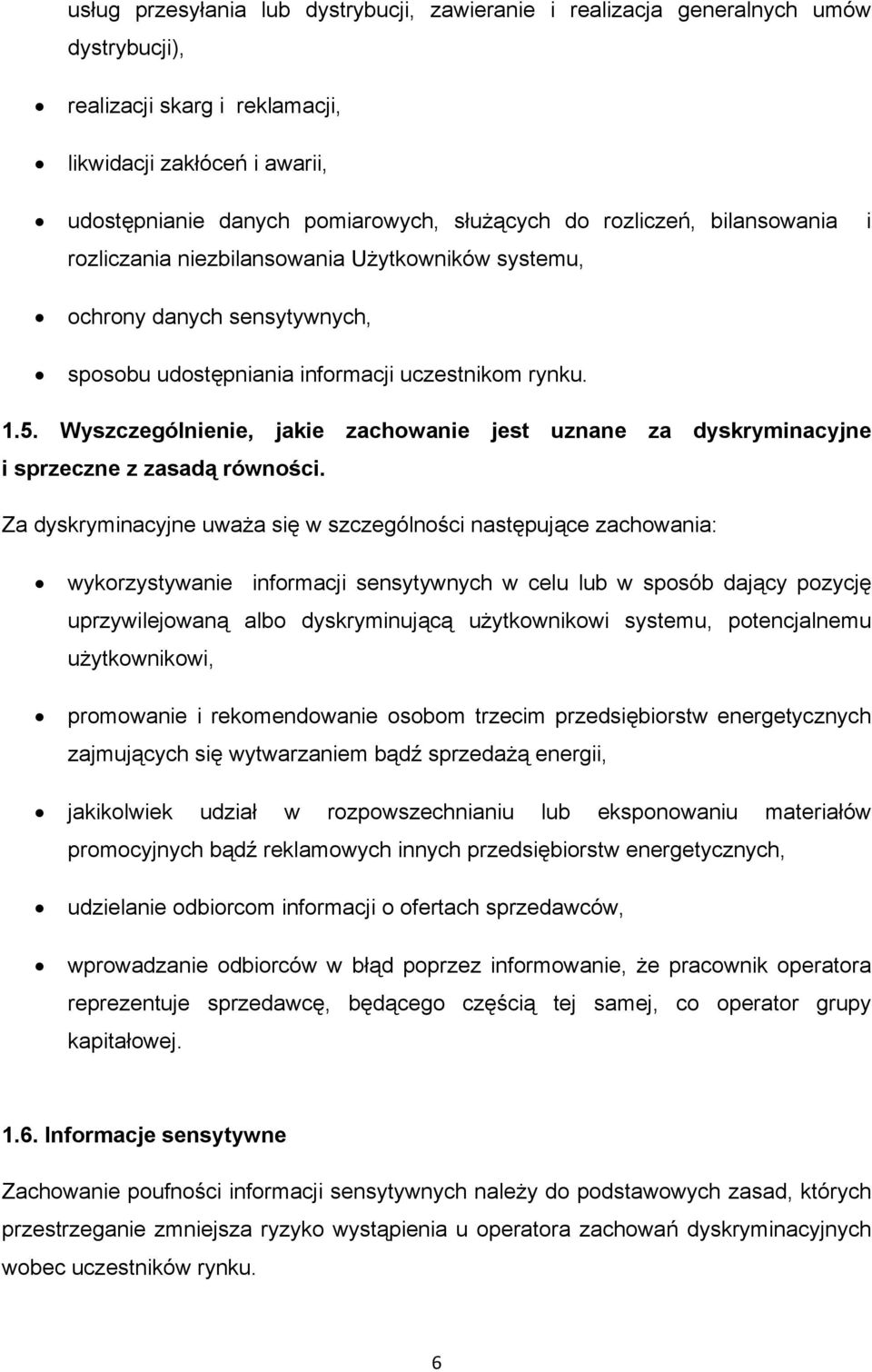 Wyszczególnienie, jakie zachowanie jest uznane za dyskryminacyjne i sprzeczne z zasadą równości.