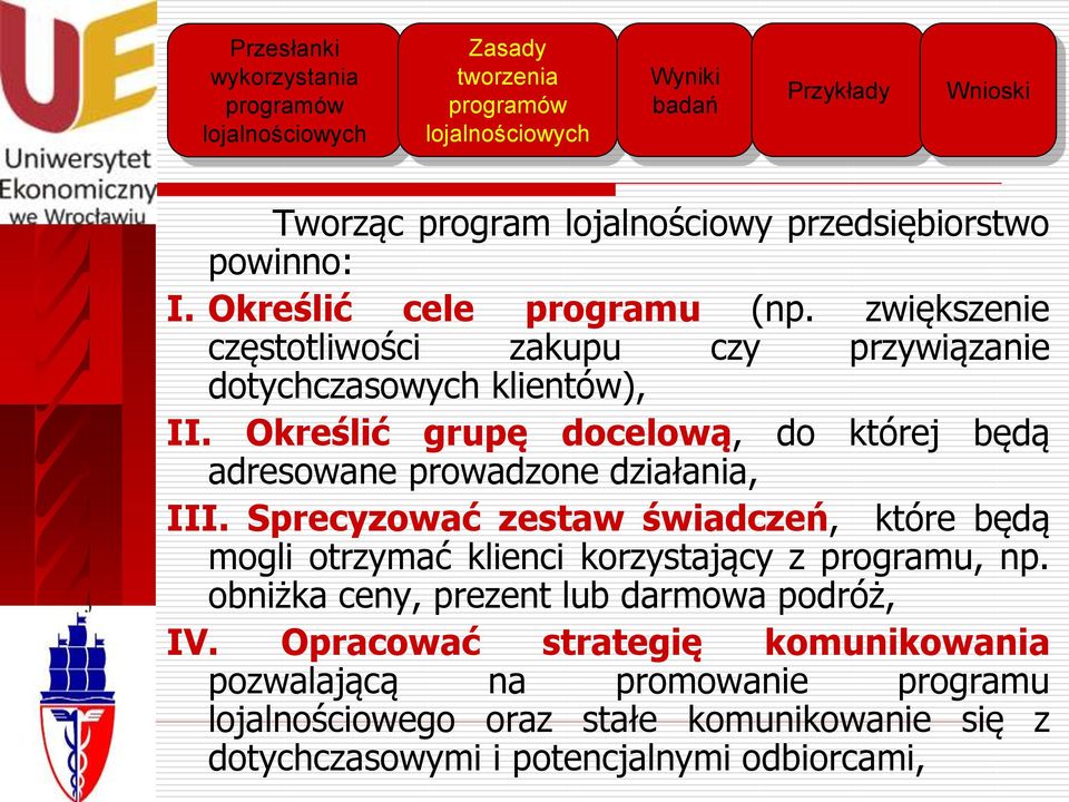 Określić grupę docelową, do której będą adresowane prowadzone działania, III.