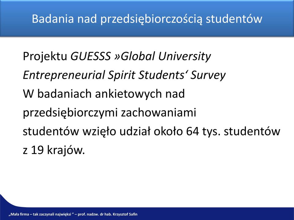 Survey W badaniach ankietowych nad przedsiębiorczymi