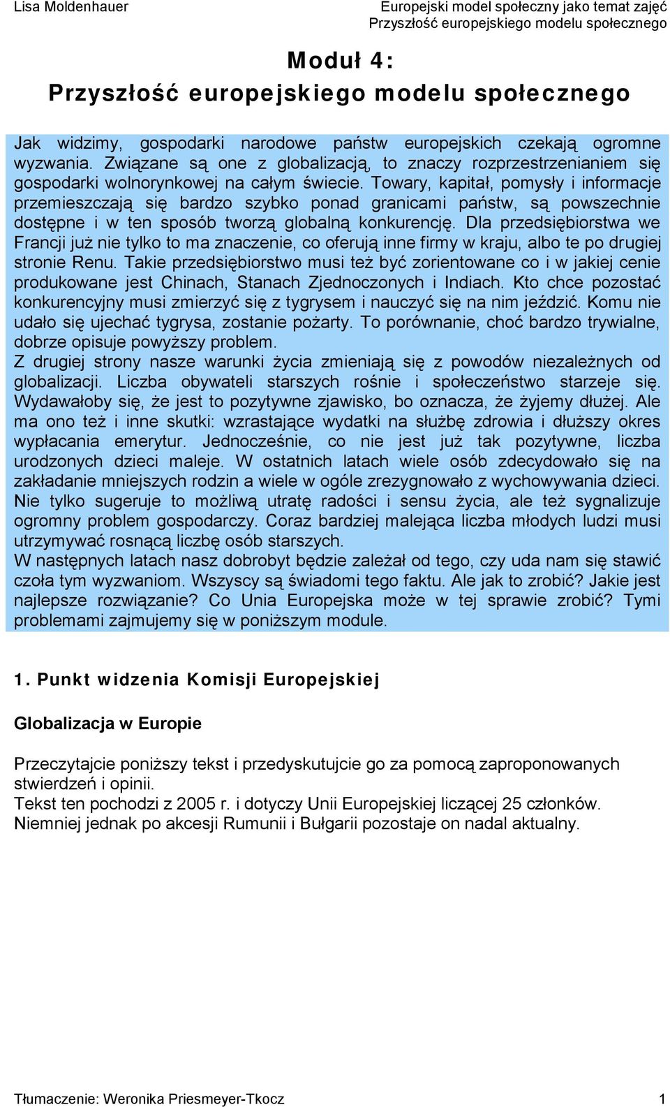 Dla przedsiębiorstwa we Francji już nie tylko to ma znaczenie, co oferują inne firmy w kraju, albo te po drugiej stronie Renu.