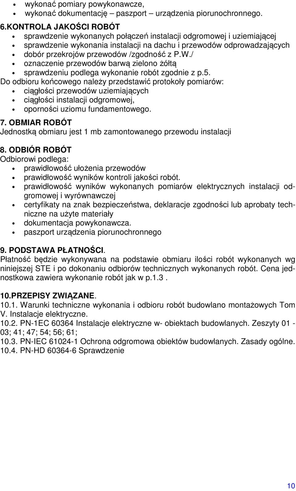 z P.W./ oznaczenie przewodów barwą zielono żółtą sprawdzeniu podlega wykonanie robót zgodnie z p.5.